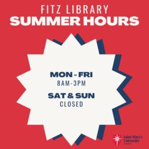 Image shows summer hours for the Fitz Library, 8 am - 3 pm, Monday - Friday.