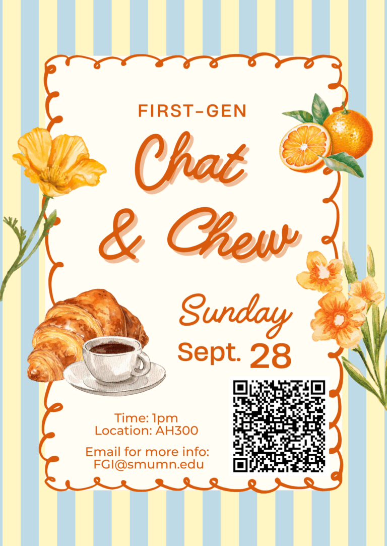 A colorful flyer with a light blue and yellow striped background and floral decorations announces a “First-Gen Chat & Chew” event. At the top, orange flowers and an illustration of oranges frame the title: “First-Gen Chat & Chew” (large orange script font)  “Sunday, Sept. 28”  “Time: 1pm”  “Location: AH300”  “Email for more info: FGI@smumn.edu ”