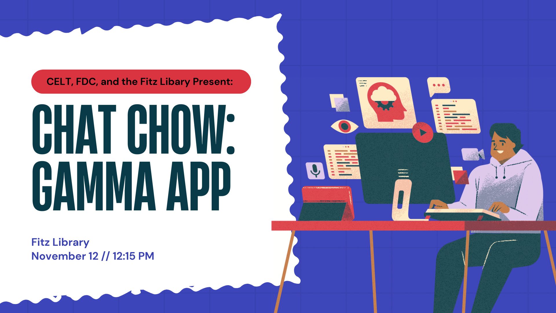 Image shows a white background with blue text, "CELT, FDC, and the Fitz Library Present Chat Chow: Gamma App, Fitz Library, November 12 // 12:15 pm."