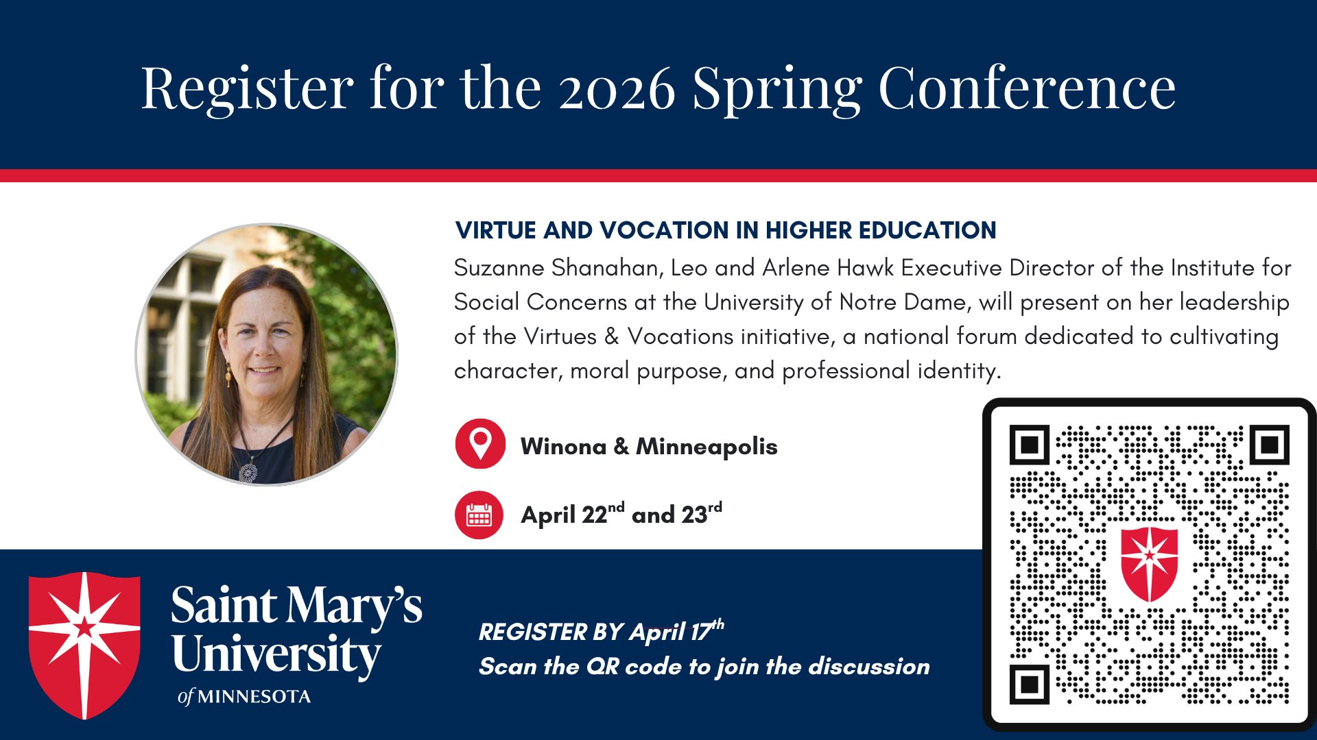 Promotional graphic for Saint Mary’s University of Minnesota’s 2026 Spring Conference titled “Virtue and Vocation in Higher Education.” It features a portrait of speaker Suzanne Shanahan, who will present on the Virtues & Vocations initiative. The event will take place in Winona and Minneapolis on April 22–23, with registration requested by April 17. The university’s logo appears on the left, and a QR code for registration is displayed on the right.