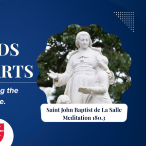 Promotional graphic for the “Teaching Minds, Touching Hearts” faculty development series. The image features Saint John Baptist de La Salle with a child and the quote, “You can perform miracles by touching the hearts of those entrusted to your care” (Meditation 180.3), emphasizing the Lasallian commitment to caring for students.