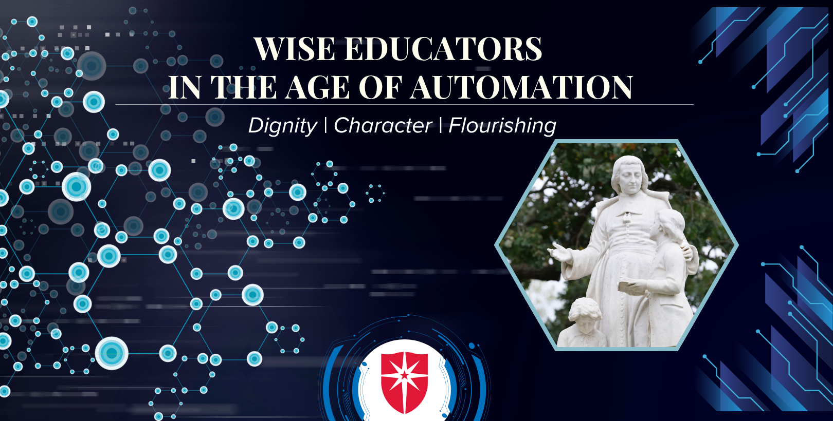 Banner titled "Wise Educators in the Age of Automation" with the tagline "Dignity | Character | Flourishing." The banner features an abstract digital network alongside a campus statue of Saint John Baptist de La Salle with two students, and the Saint Mary’s University logo.