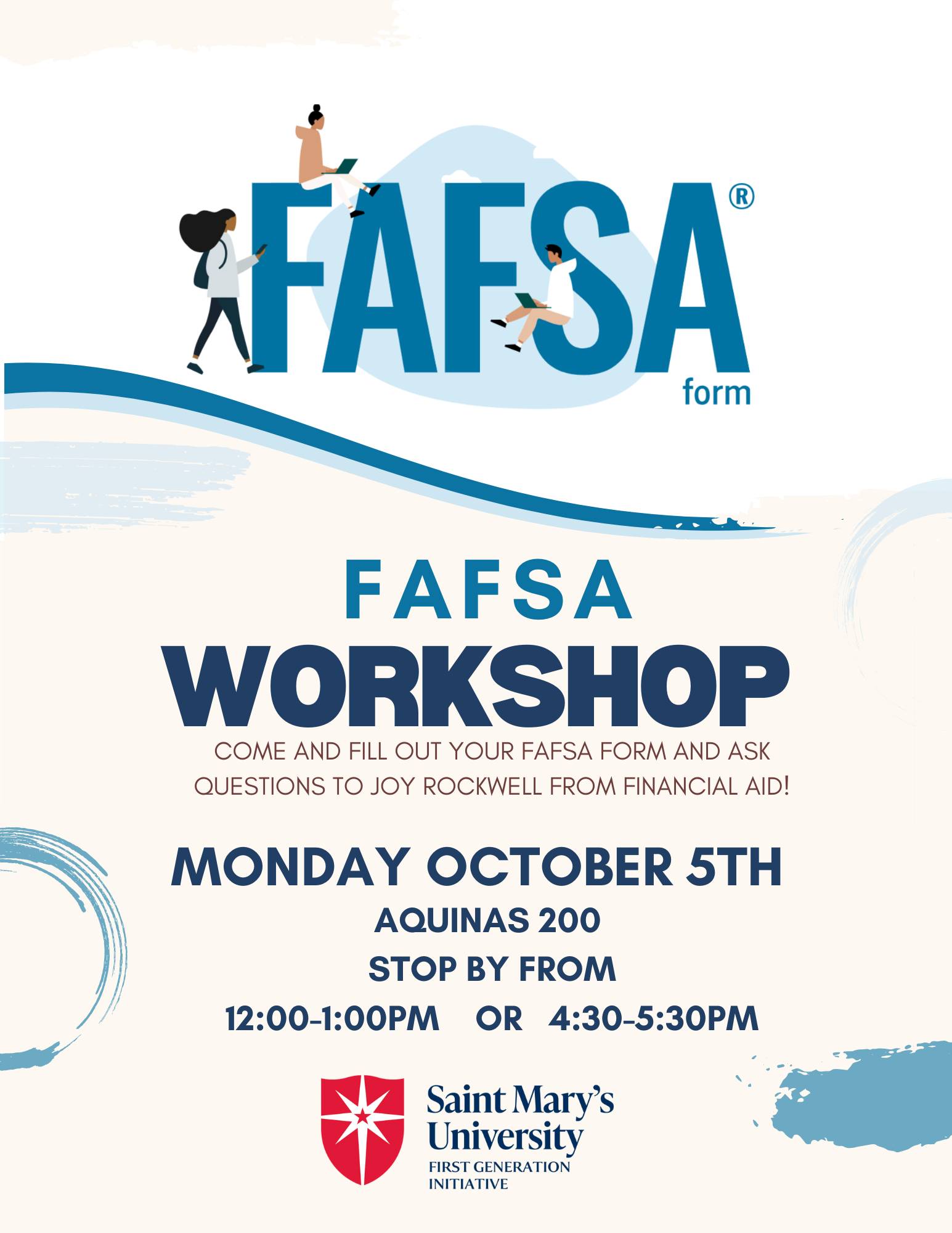 FAFSA Workshop on Monday October 5th, from 12-1pm or 4:30-5:30. Stop by and get help from Joy from Financial Aid while you fill out out your 27-28 FAFSA Form